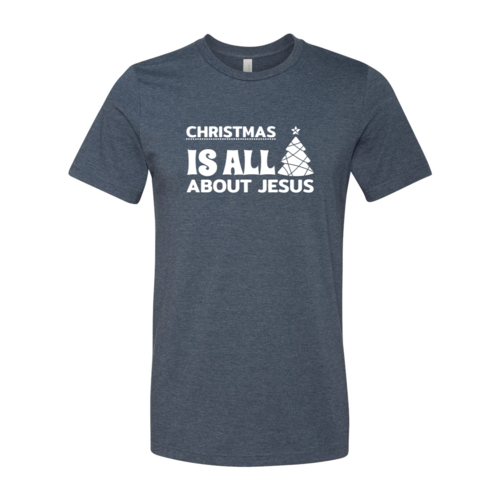 "Christmas Is All About Jesus"- Inspirational Unisex T-Shirt
