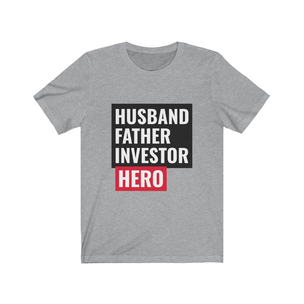 Multifaceted Life T-Shirt: 'Husband, Father, Investor, Hero