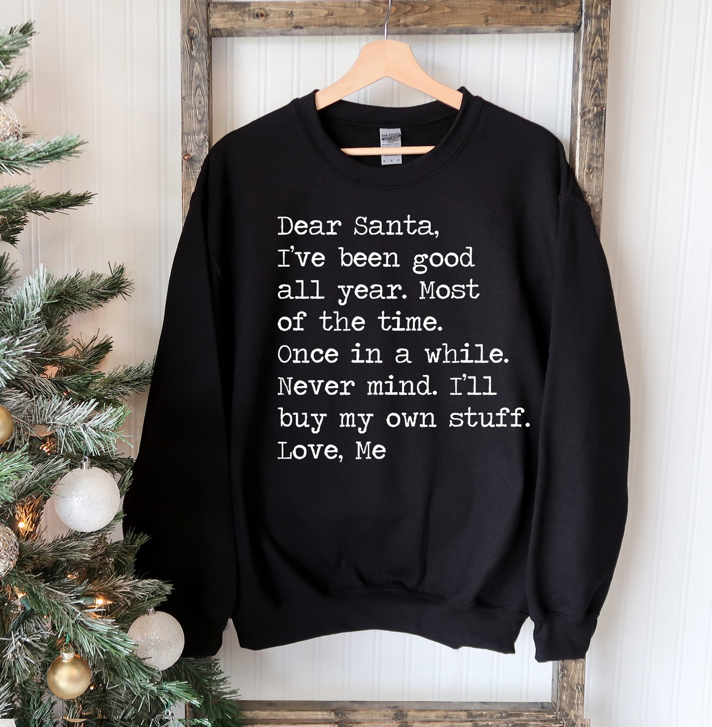 "Dear Santa.." Christmas Sweatshirt