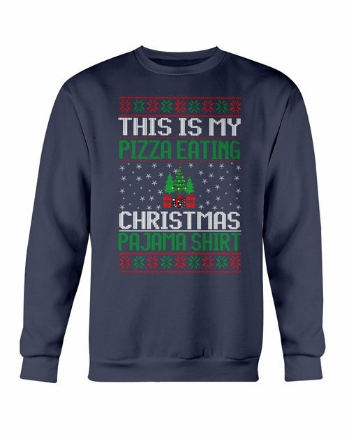 "This is my Christmas Eating Pajama" Sweatshirt