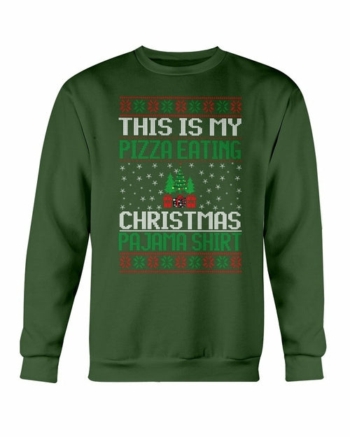 "This is my Christmas Eating Pajama" Sweatshirt