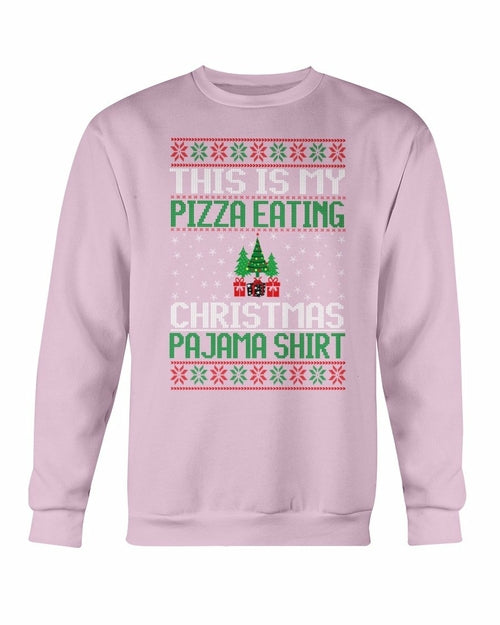 "This is my Christmas Eating Pajama" Sweatshirt