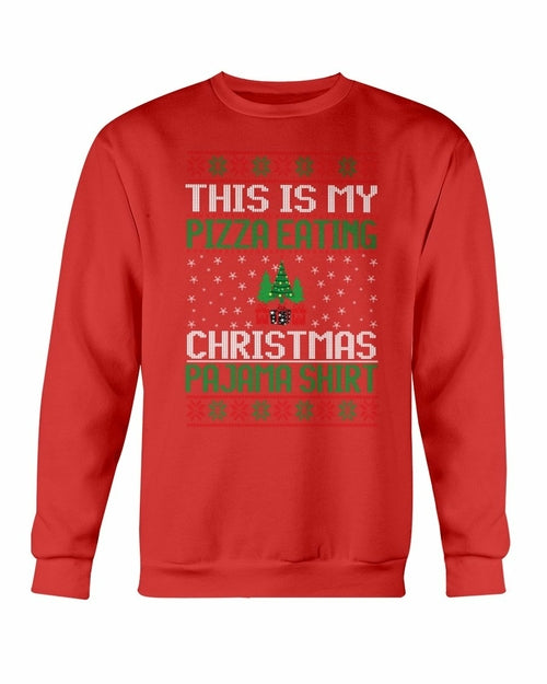 "This is my Christmas Eating Pajama" Sweatshirt