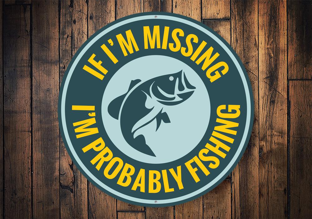 "Probably Fishing" Sign