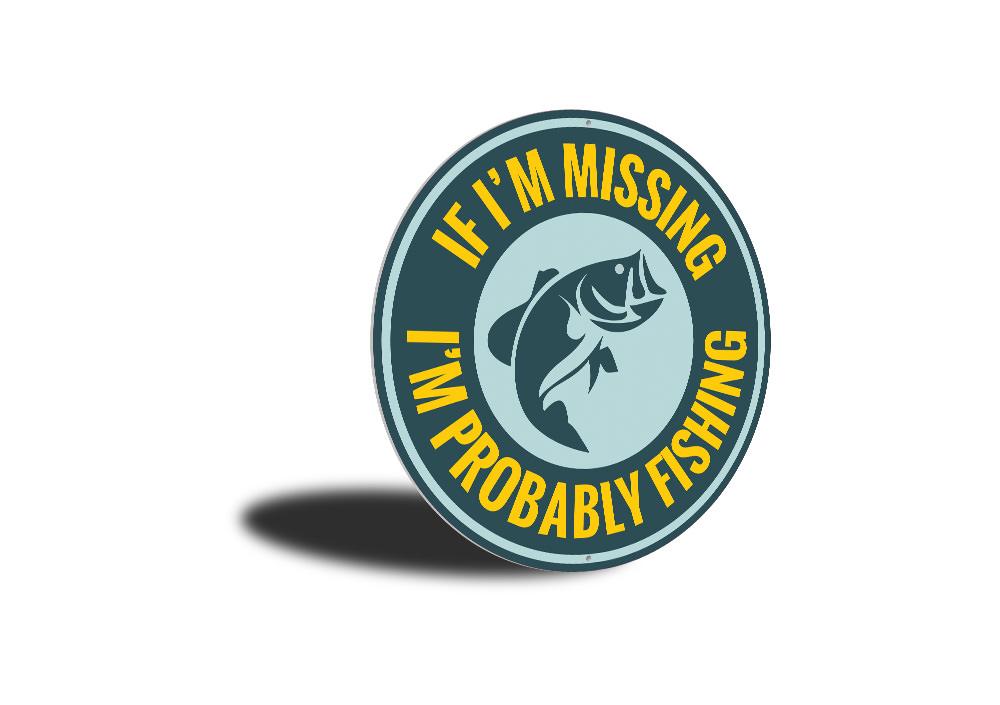 "Probably Fishing" Sign