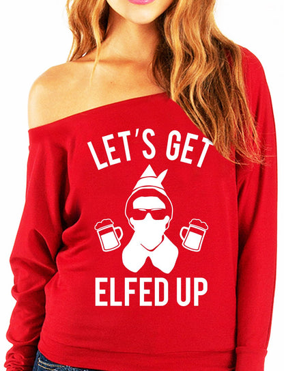 "Let's Get Elfed Up" Funny Off-Shoulder Christmas Sweatshirt