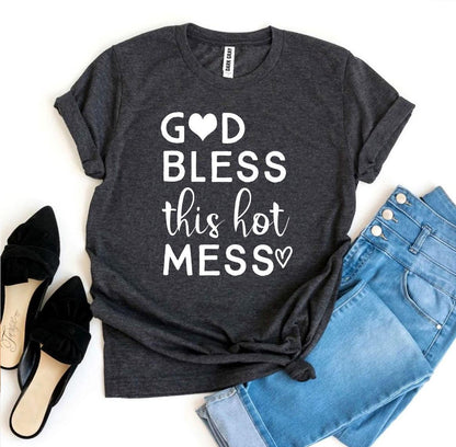 "God Bless This Hot Mess" Women's T-shirt