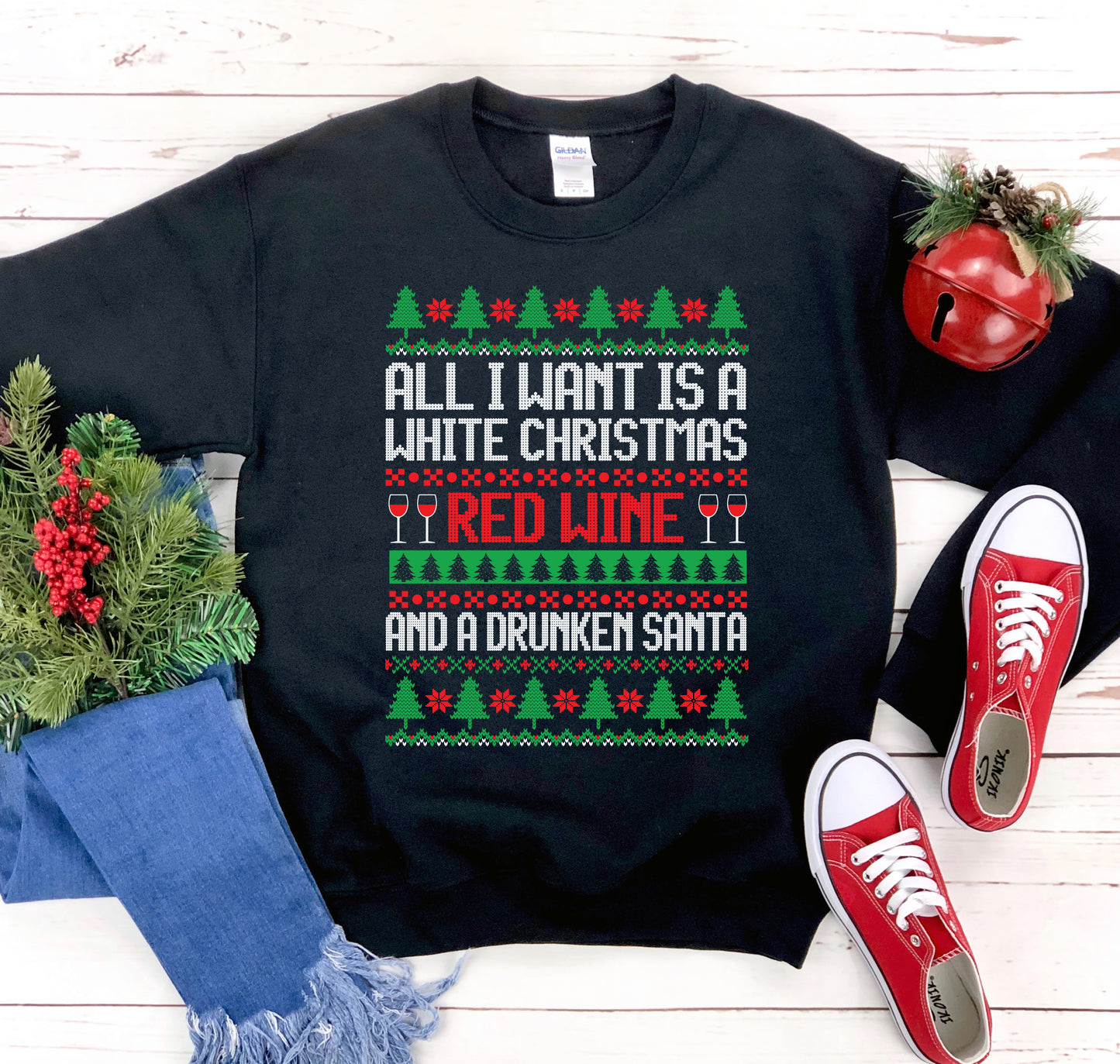 "All I Want is a White Christmas" Funny Sweatshirt