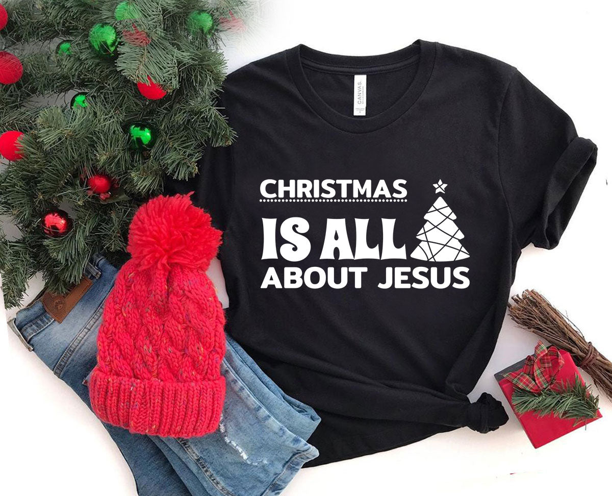 "Christmas Is All About Jesus"- Inspirational Unisex T-Shirt