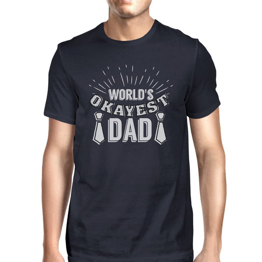 "Worlds Okayest Dad" Men's Navy T-Shirt
