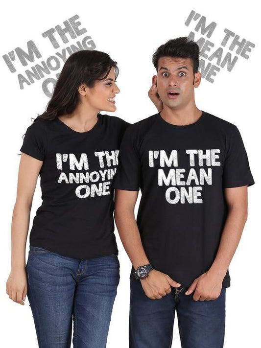 "The Mean One, The Annoying One" Couple T-Shirts