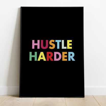"HUSTLE HARDER" Motivational Poster